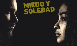 Miedo y soledad